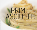 PRIMI ASCIUTTI
