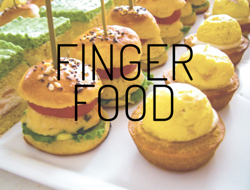 FINGER FOOD