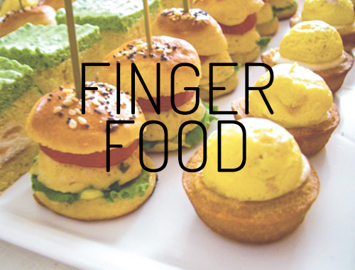 FINGER FOOD